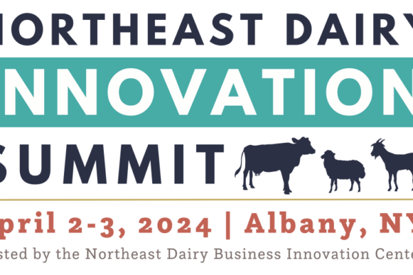 Northeast Dairy Innovation Summit April 2024 Northeast Dairy Innovation Summit April 2024