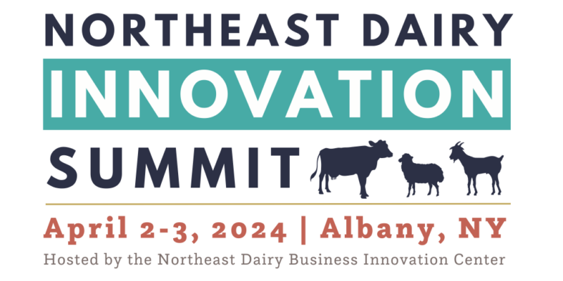 Northeast Dairy Innovation Summit April 2024