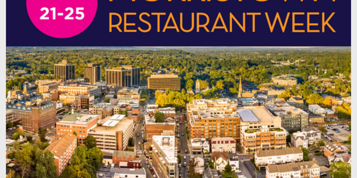 Morristown Restaurant Week is Coming to Town April 21-25