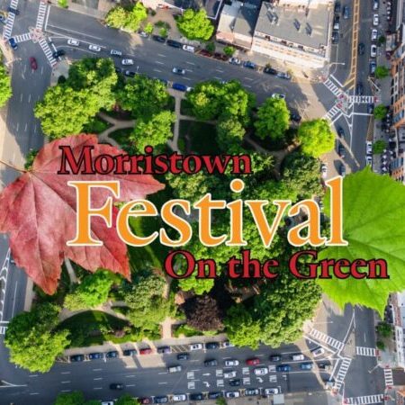 Morristown Festival on the Green Returns This Sunday! Morristown Festival on the Green Returns This Sunday!