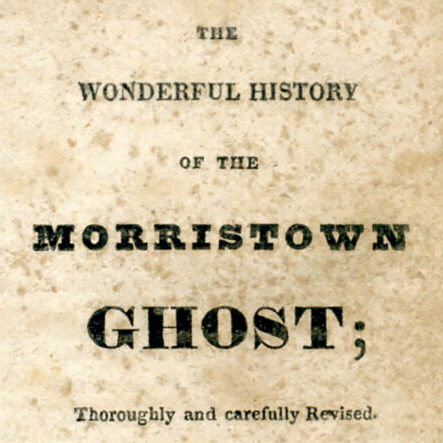Quoth the Morristown Ghost, Forevermore