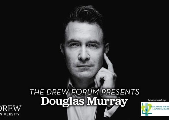 Drew Forum to Feature Journalist Douglas Murray at Mayo Performing Arts Center